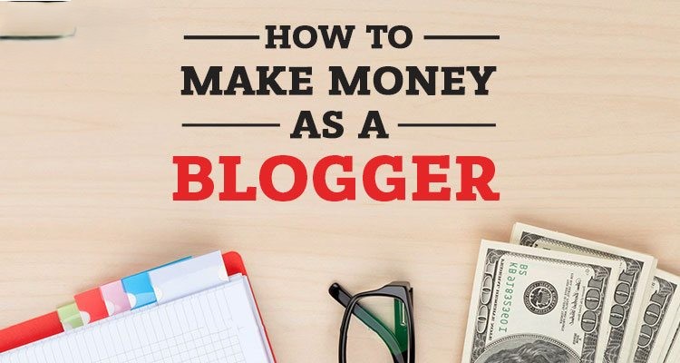 earn money online How to make money as a blogger